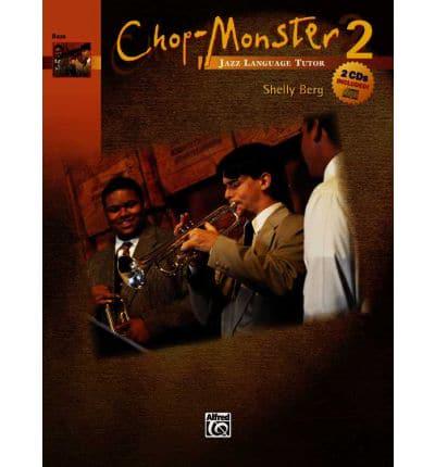 CHOP-MONSTER BK 2