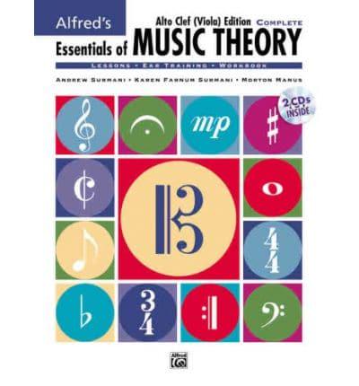 Essentials of Music Theory: Complete Book Alto Clef (Viola) Edition