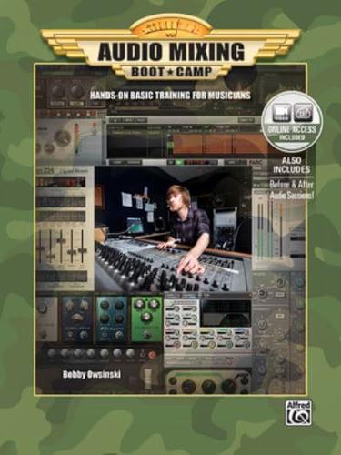 Audio Mixing Boot Camp (With DVD)