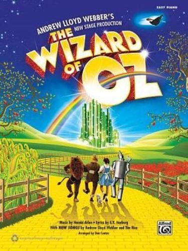 The Wizard of Oz -- Selections from Andrew Lloyd Webber's New Stage Production