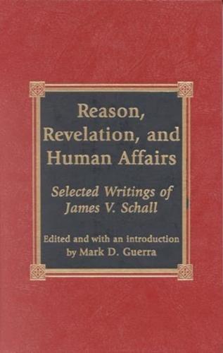 Reason, Revelation, and Human Affairs