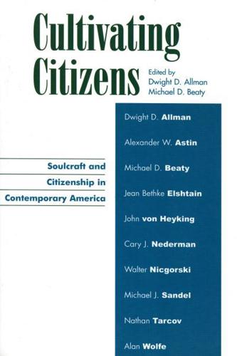 Cultivating Citizens: Soulcraft and Citizenship in Contemporary America