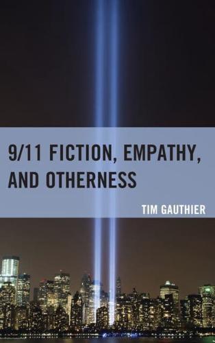 9/11 Fiction, Empathy, and Otherness