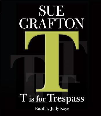 T Is for Trespass