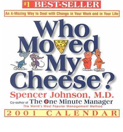 Who Moved My Cheese 2001 Calendar