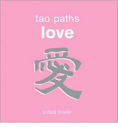 Tao Paths Love
