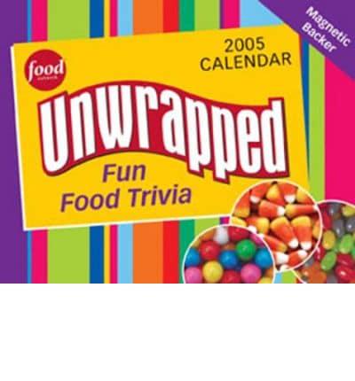 Food Network Unwrapped Fun Food Trivia 2005 Calendar