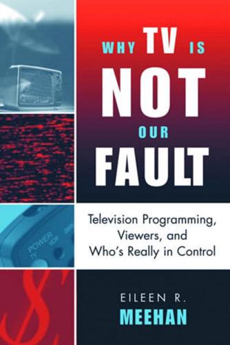 Why TV Is Not Our Fault
