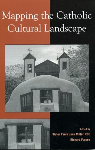 Mapping the Catholic Cultural Landscape