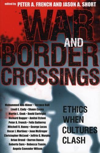 War and Border Crossings: Ethics When Cultures Clash