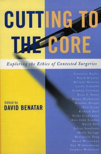 Cutting to the Core: Exploring the Ethics of Contested Surgeries