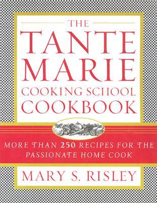 The Tante Marie's Cooking School Cookbook