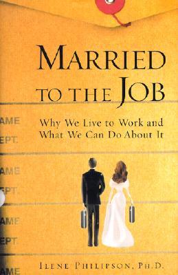 Married to the Job