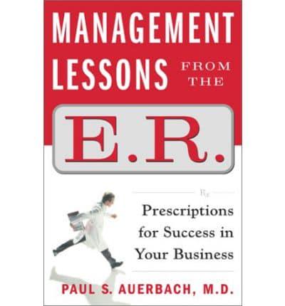 Management Lessons from the E.R