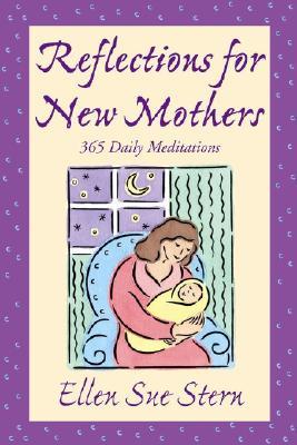 Reflections For New Mothers