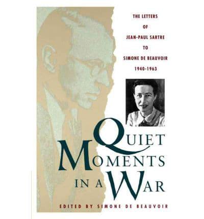 Quiet Moments in a War