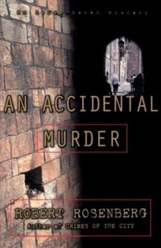 An Accidental Murder: An Avram Cohen Mystery