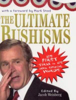 The Ultimate Bushisms