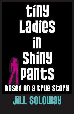 Tiny Ladies in Shiny Pants
