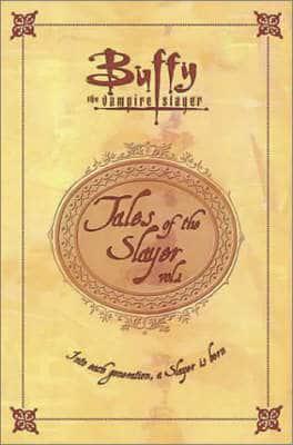 Tales of the Slayer. Vol. 1