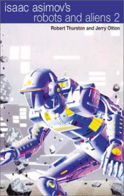 Isaac Asimov's Robots and Aliens. Vol. 2
