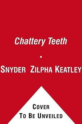 Chattery Teeth