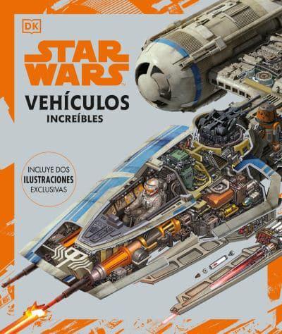 Star Wars Vehículos Increíbles (Complete Vehicles New Edition)