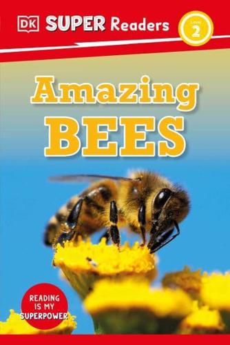 Amazing Bees