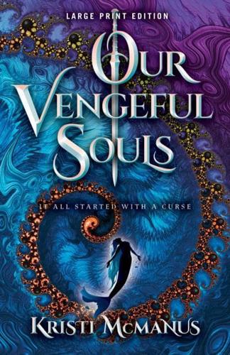 Our Vengeful Souls