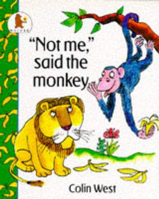 "Not Me," Said the Monkey