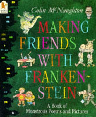 Making Friends With Frankenstein