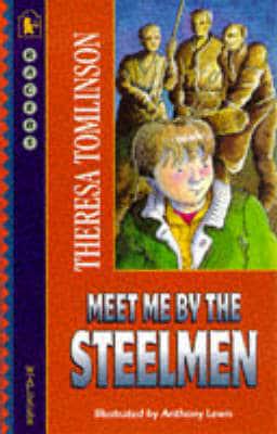 Meet Me by the Steelmen