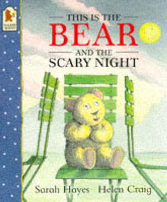 This Is the Bear and the Scary Night