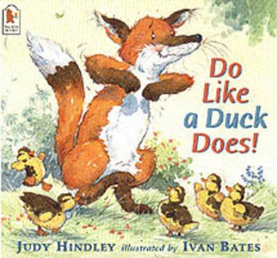 Do Like a Duck Does!