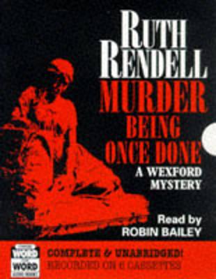 Murder Being Once Done. Complete & Unabridged