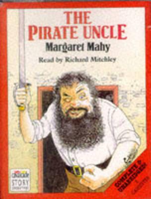 The Pirate Uncle. Complete & Unabridged