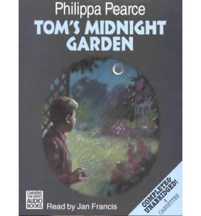 Tom's Midnight Garden. Complete & Unabridged