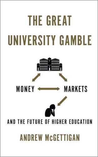 The Great University Gamble