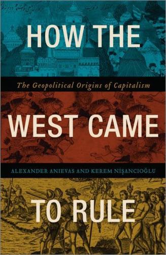 How the West Came to Rule