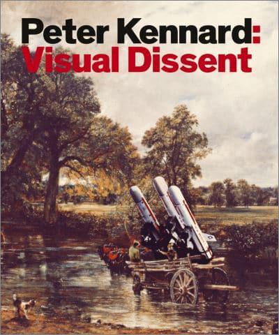 Peter Kennard - Visual Dissent