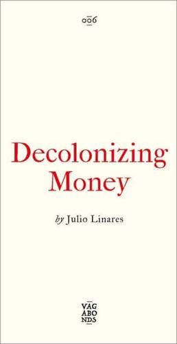 Decolonizing Money