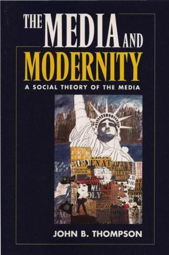 The Media and Modernity
