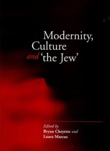 Modernity, Culture and 'The Jew'