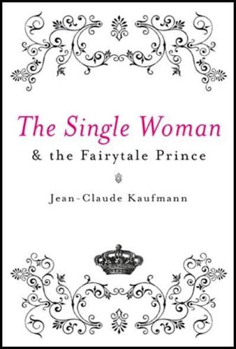 The Single Woman and the Fairytale Prince