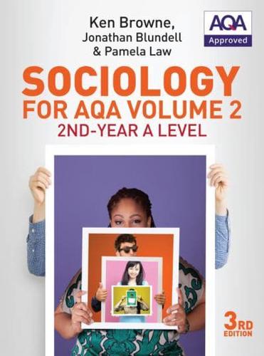 Sociology for AQA. Volume 2 2Nd-Year A Level