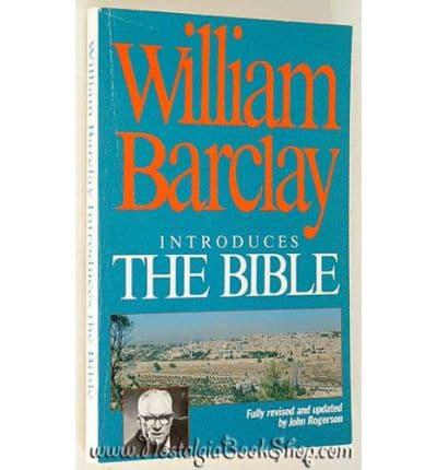 William Barclay Introduces the Bible