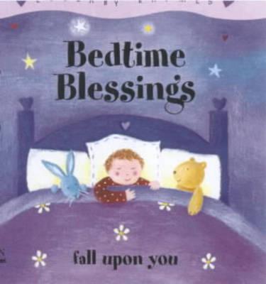 Bedtime Blessings Fall Upon You