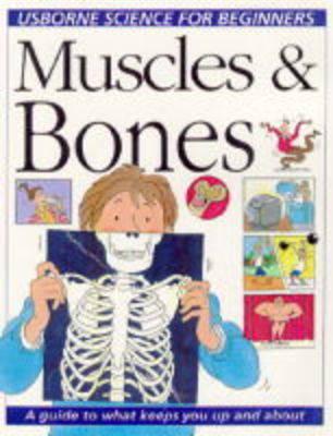 Understanding Your Muscles & Bones
