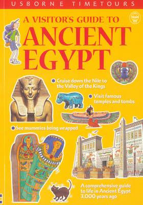 A Visitor's Guide to Ancient Egypt