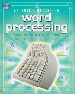 Word Processing Using Microsoft Word 2000 or Microsoft Office 2000